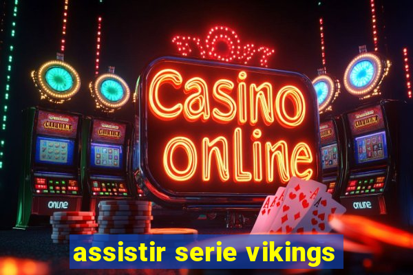 assistir serie vikings